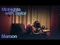 Taylor Swift - Maroon (Live Concept) [from Midnights with Taylor]