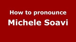 How to pronounce Michele Soavi