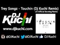 Trey Songz - Touchin, Lovin ft. Nicki Minaj (Dj Kuchi Remix)