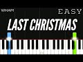 Wham! - Last Christmas | EASY Piano Tutorial