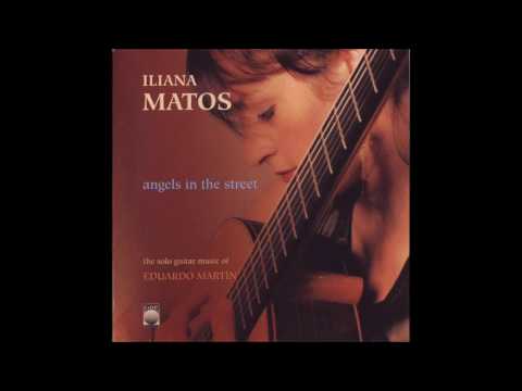 Iliana Matos - Angels in the Street (Cuban Guitar Full Album)