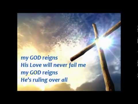 My GOD Reigns (ALM studio version - male lead) w lyrics
