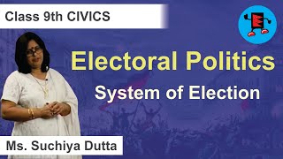 CBSE Class 9 Civics Electoral Politics System of Election |Extraminds