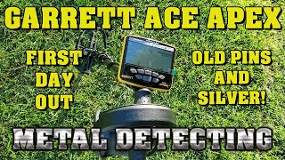 Metal Detecting: Garrett Ace Apex - First Day Out