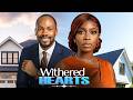 WITHERED HEARTS BOLAJI OGUNMOLA DANIEL ETIM EFFIONG Latest Nigerian Movies 2026