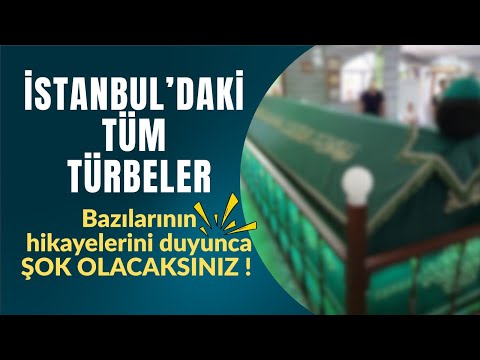 Istanbul's Hidden Tombs and Legends. All Tombs in Istanbul - Karyağdıbaba, etc.
