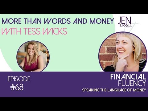 Financial Fluency Episode #68 More Than Words and Money with Tess Wicks