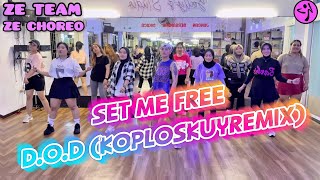 Download lagu SET ME FREE ➖ D.O.D (KOPLOSKUY REMIX) / ZUMBA / VIRAL TIKTOK / DANCE WORKOUT / ZE CHOREO / ZE TEAM  mp3