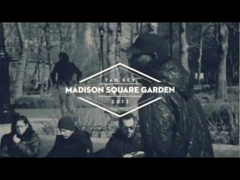 Yan Key - Madison Square Garden [CLIP OFFICIEL] [2012]