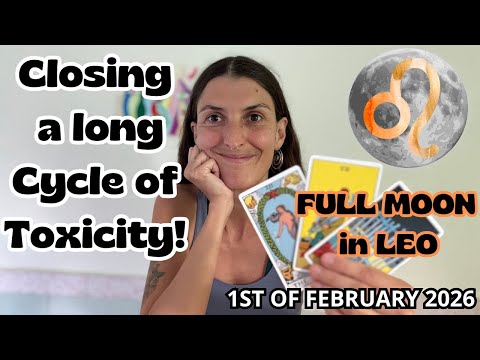 Full Moon in Leo [Feb 1st, 2026]| Closing a Long Cycle of Toxicity!
