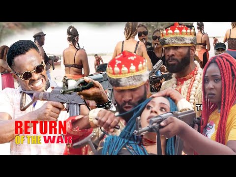 RETURN OF THE WAR part15&16{NEW TRENDING MOVIE }SYLVESTER MADU ZUBBY MICHEAL 2021  LATEST NOLLYMAXTV