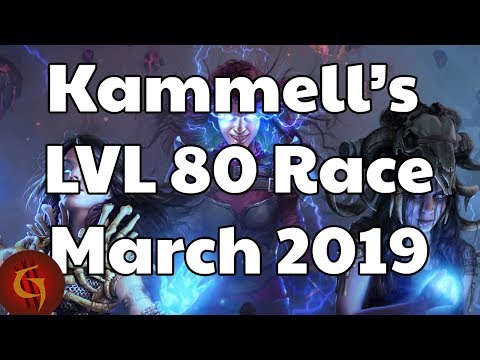 Path of Exile Kammell's LVL 80 Race March 2019