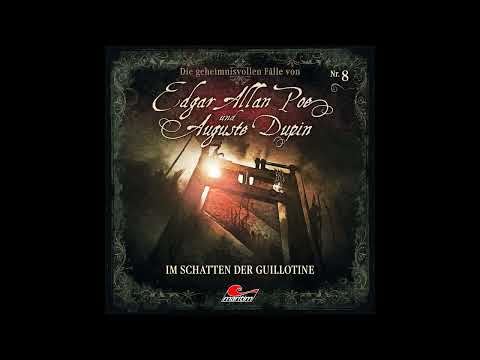 Edgar Allan Poe & Auguste Dupin - Folge 8: Im Schatten der Guillotine (komplettes Hörspiel)