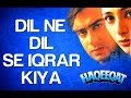 Dil Ne Dil Se Iqrar Kiya Haqeeqat Ajay Devgn Tabu Hariharan Alka Yagnik
