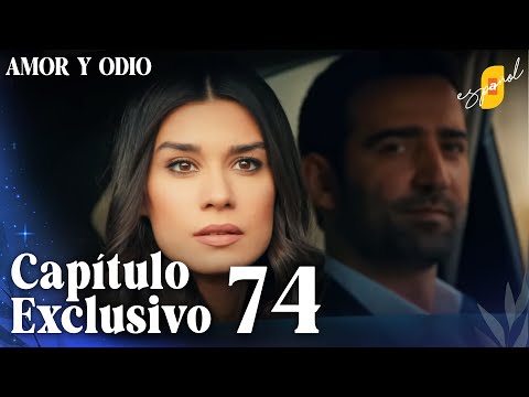 Amor y Odio | Aşk ve Mavi - Capítulo Exclusivo 74 (Doblado)