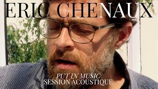 #937 Eric Chenaux - Put In Music  (Session Acoustique)