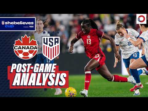 POST-GAME ANALYSIS 🔎 CanWNT 🇨🇦 vs. USWNT 🇺🇸 | 2026 SheBelieves Cup 🏆