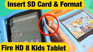 Fire HD 8 Kids Tablet: How to Insert SD Card & Format