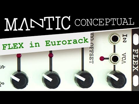 Mantic Conceptual - FLEX in Eurorack