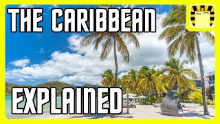 Download lagu The Caribbean Explained mp3 Download lagu The Caribbean Explained mp3
