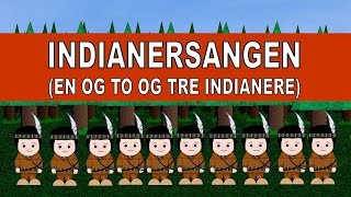 Indianersangen (En og to og tre indianere)