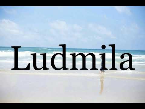 How To Pronounce Ludmila🌈🌈🌈🌈🌈🌈Pronunciation Of Ludmila