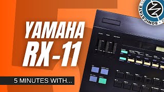 Video thumbnail for 5 MINUTES WITH - Yamaha RX-11 Classic Drum Machine by sonicstate