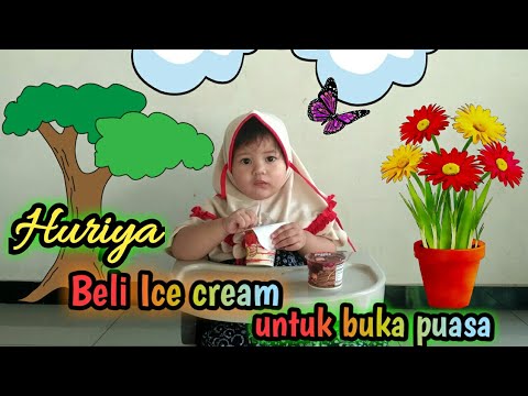 Vlog Huriya beli ice cream untuk berbuka puasa | Anak lucu makan ice cream