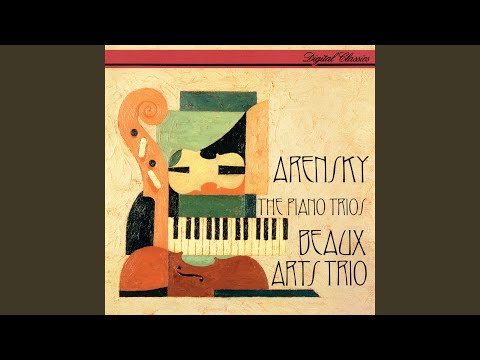 Arensky: Piano Trio No. 1 in D minor, Op. 32 - 1. Allegro moderato - Adagio