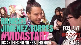 Ramses Jimenez-Torres interviewed at STARZ’s “Vida” LA Premiere, #VidaDay Proclamation Ceremony video