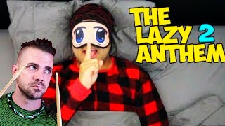 The Lazy Anthem 2 DashieXP FNH8iT Drum Cover