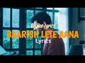 Baarish Lete Aana | Darshan Raval | Craseo Lyrics