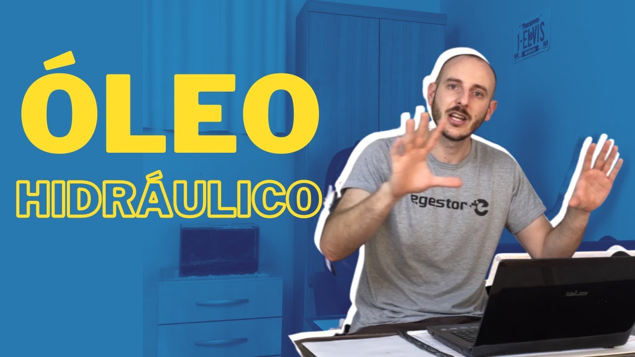 ÓLEO HIDRÁULICO - Principais funções e vantagens