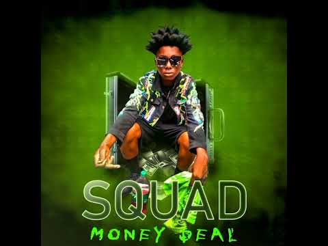 Squad - Money Deal (Official music) Prod_ Kreve Pro