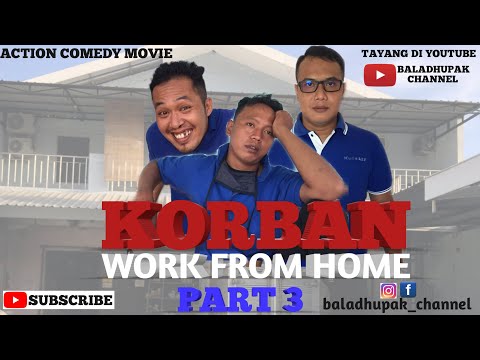 action-comedy-movie-korban-work-from-home-part-3-film-pendek-baladhupak-channel
