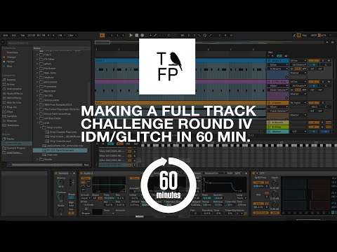 Making complete IDM/Glitch track in 60min in Ableton - Round IV