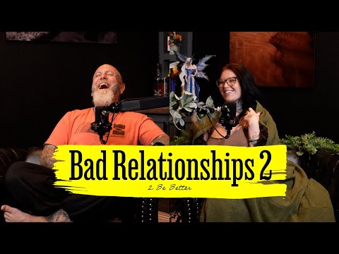 Bad Relationships Part 2 | 2BB Side Piece S3E42