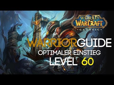 WoW Classic Warrior Guide Der Level 60 Krieger! (Skills, Stats, Skillung, Rotation etc.)