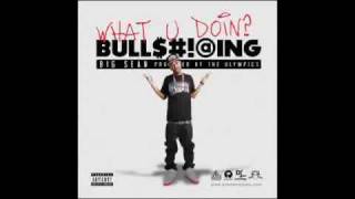 Big Sean - What U Doin (Bullshitting) [southernconnect.net]