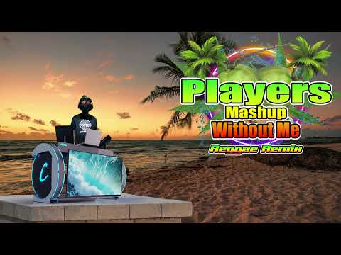 Players x Without Me Full Mashup (Funky Reggae Remix) Dj Jhanzkie 2023