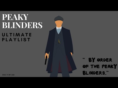 Peaky Blinders Playlist - 1 hour Best Chill Mix