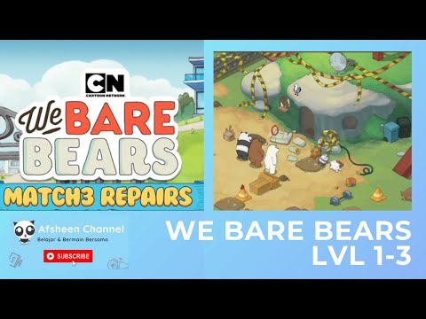 We Bare Bears Match 3 Repairs Level 1-3 (memperbaiki tembok)