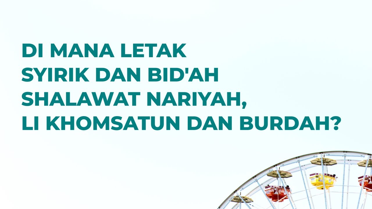 Di Mana Letak Syirik dan Bid’ah Shalawat Nariyah, Li Khomsatun dan Burdah?https:…