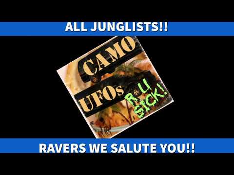 CAMO UFOs - R U SICK! JUNGLE/DRUMANDBASS/DUBSTEP  STUDIO MIX