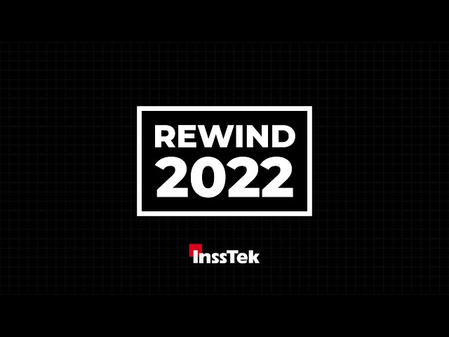 Highlights of InssTek's 2022 Activities