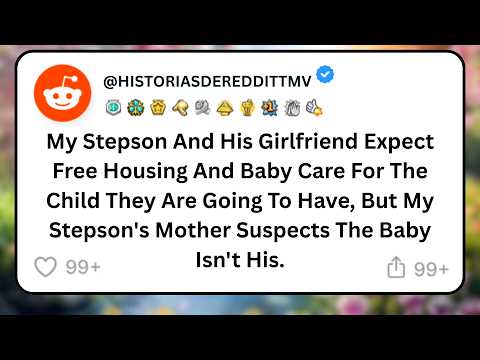 Mein Stiefsohn und seine Freundin erwarten kostenlose Unterkunft und Kinderbetreuung für das Kind...