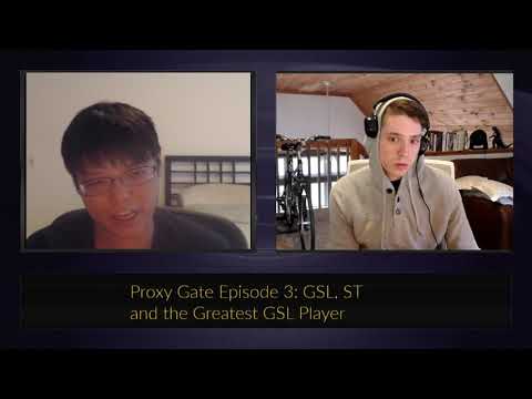 Proxy Gate Episode 3: GSL S2, ST, and the Greatest GSL Player w/ Mizenhauer (SC2)