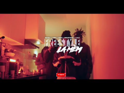 FREESTYLE La Mèm - RAYDLI x TOPY x Kéké x MOUSTIQUE x LALE 2k25