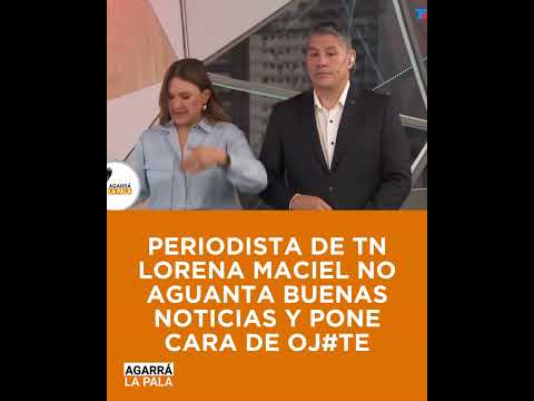 PERIODISTA DE TN LORENA MACIEL NO AGUANTA BUENAS NOTICIAS Y PONE CARA DE OJ#TE