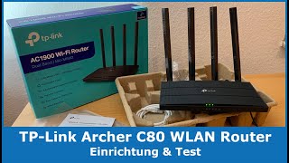 TP-Link Archer C80 Dualband WLAN Router || Installation, Einrichtung und Test (mit Tether-App)